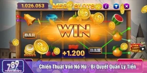 Chiến thuật vốn nổ hũ
