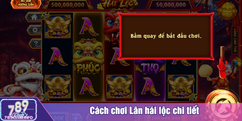 Cách chơi Lân hái lộc chi tiết
