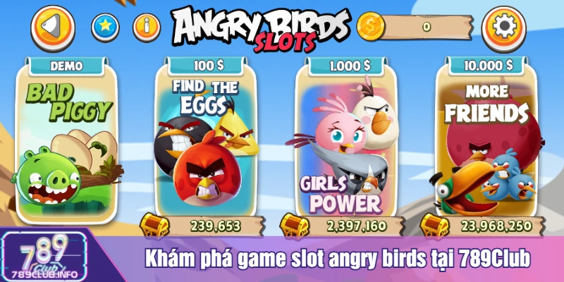 Khám phá game slot angry birds tại 789Club
