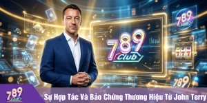 sự hợp tác và bảo chứng thương hiệu từ john terry